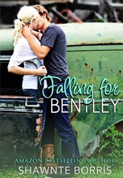 Falling for Bentley (Shawnte Borris)