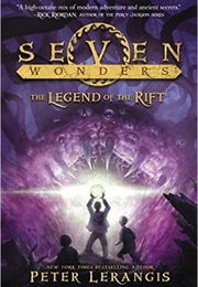 Seven Wonders: The Legend of the Rift (Peter Lerangis)