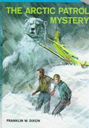 The Arctic Patrol Mystery (Franklin W Dixon)