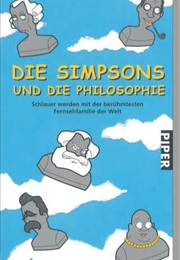 Die Simpsons Und Die Philosophie (William Irwin, Mark T. Conrad & Aeon J. Skoble)