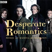 Desperate Romantics