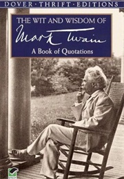 Wit and Wisdom of Mark Twain (Mark Twain)