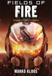 Fields of Fire (Marko Kloos)