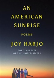 An American Sunrise (Joy Harjo)