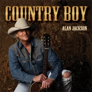 Country Boy - Alan Jackson
