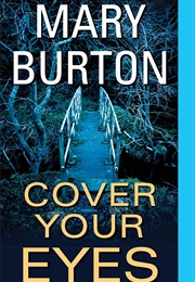Cover Your Eyes (Mary Burton)