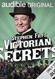 Stephen Fry&#39;s Victorian Secrets (Audible)