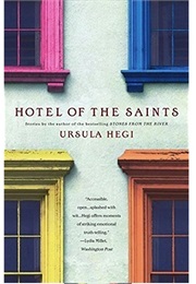 Hotel of the Saints (Ursula Hegi)
