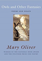 Owls and Other Fantasies (Mary Oliver)