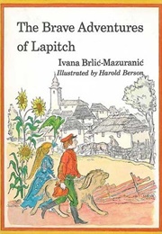 The Brave Adventures of Lapitch (Ivana Brlić Mažuranić)