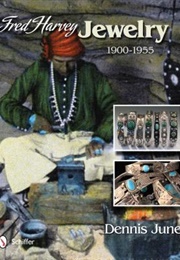 Fred Harvey Jewelry 1900-1955 (Dennis June)