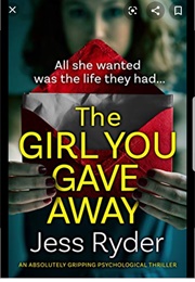The Girl You Gave Away (Jess Ryder)