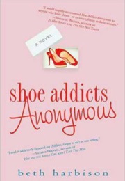 Shoe Addicts Anonymous (Beth Harbinson)