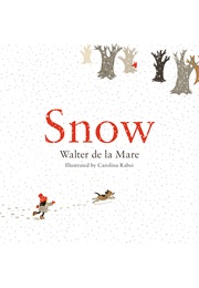 Snow (Walter De La Mare)