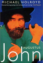 Augustus John: The New Biography (Michael Holroyd)