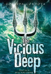 The Vicious Deep (Zoraida Cordova)