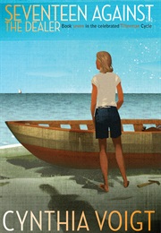 Seventeen Against the Dealer (Cynthia Voigt)