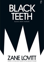 Black Teeth (Zane Lovitt)