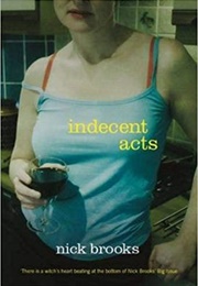 Indecent Acts (Nick Brooks)