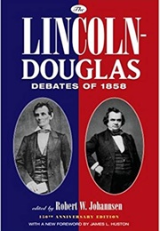 The Lincoln - Douglas Debates (Robert W. Johannsen)