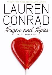 Sugar and Spice (Lauren Conrad)