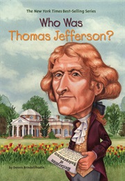 Who Was Thomas Jefferson? (Dennis Brindell Fradin)