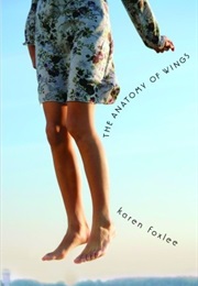 The Anatomy of Wings (Karen Foxlee)