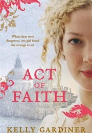 Act of Faith (Kelly Gardiner)