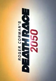 Death Race 2050 (2015)