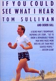 If You Could See What I Hear (Tom Sullivan)