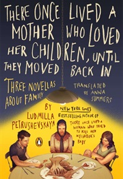 There Once Lived a Mother (Ludmilla Petrushevskaya)