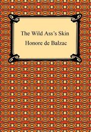 The Wild Ass&#39;s Skin