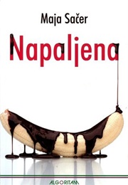 Napaljena (Maja Sačer)