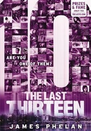 The Last Thirteen: 10 (James Phelan)