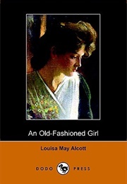 An Old-Fashioned Girl (Alcott, Louisa)
