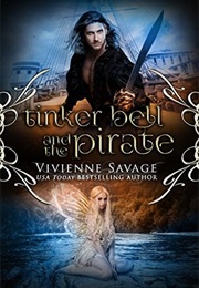 Tinker Bell and the Pirate (Vivienne Savage)