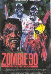 Zombie '90: Extreme Pestilence (1996)