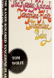 The Kandy Coloured Tangerine-Flake Streamline Baby (Tom Wolfe)