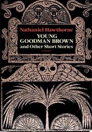 Young Goodman Brown and Other Short Stories (Hawthorne, Nathaniel)