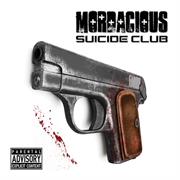 MORDACIOUS   Suicide Club