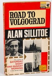 The Road to Volgograd (Alan Sillitoe)