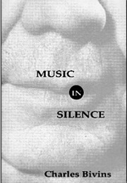 Music in Silence (Charles Bivins)