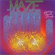 Maze Featuring Frankie Beverly