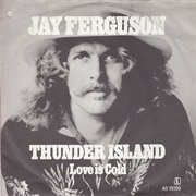 "Thunder Island" by Jay Ferguson