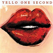 Yello - One Second