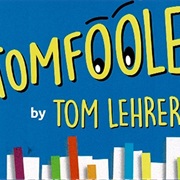Tomfoolery