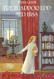 Tre Trappor Upp Med Hiss (Maria Gripe)