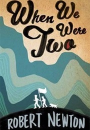 When We Were Two (Robert Newton)