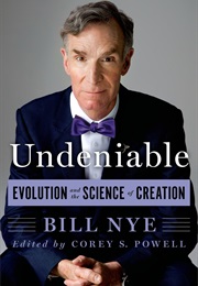 Undeniable: Evolution and the Science of Creation (Bill Nye)