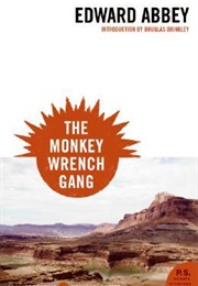 The Monkeywrench Gang (Edward Abbey)